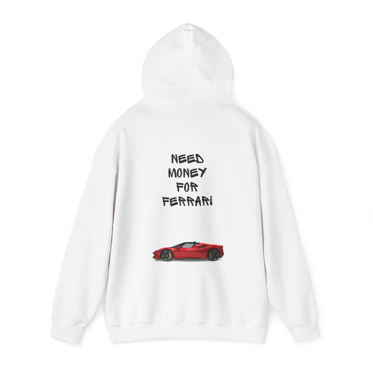 Need Money For Ferrari Hoodie